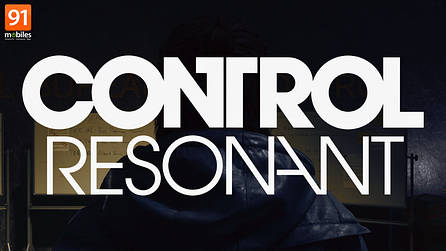 Control Resonant review: bigger world, better combat, and plenty of weirdness