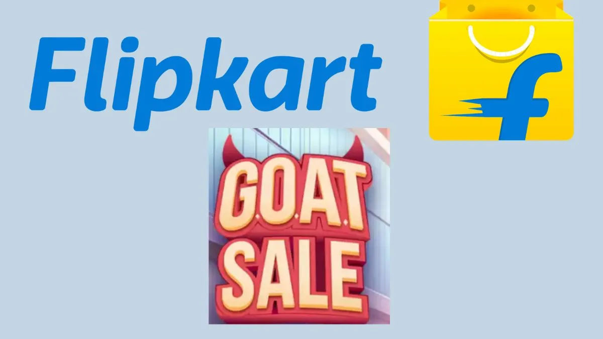 Flipkart GOAT sale!