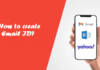জেনে নিন সহজে Gmail, Outlook এবং Yahoo তে Email ID তৈরি করার পদ্ধতি