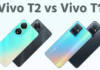 Vivo T1 vs Vivo T2 : জেনে নিন ক্যামেরা থেকে স্পেসিফিকেশন, কোন ফোনটি সেরা অপশন