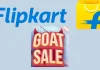 Flipkart GOAT सेल: जाणून घ्या कधी होत आहे सुरू, किती मिळेल सूट