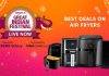 Amazon Great Indian Festival: येथे पाहा एअर फ्रायरवर मिळत असलेली बेस्ट डील