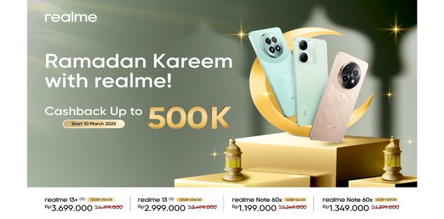 Realme Tebar Diskon Ramadan, Diskon hingga Rp 500.000