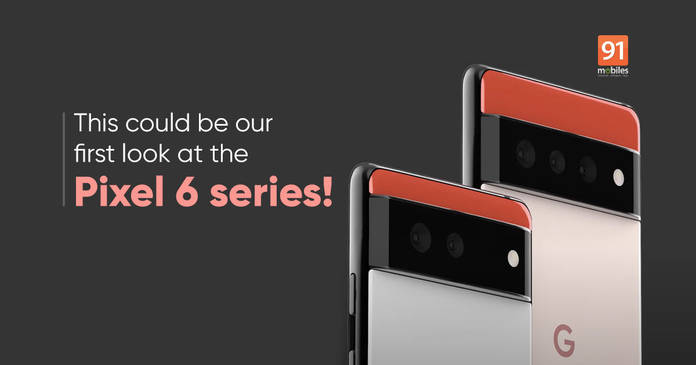 https://static.hub.91mobiles.com/multisite/wp-content/uploads/sites/7/2021/05/pixel_6_series_featured.jpeg