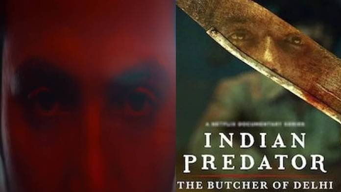https://static.hub.91mobiles.com/multisite/wp-content/uploads/sites/7/2022/07/indian-predator-netflix-the-butcher.jpg
