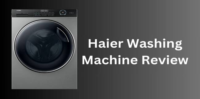 Haier Washing Machine Review