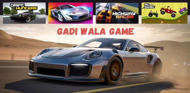 gadi wala game