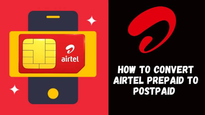 https://static.hub.91mobiles.com/multisite/wp-content/uploads/sites/7/2024/09/How-to-convert-Airtel-prepaid-to-postpaid-.jpg