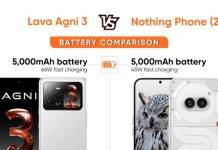 Lava Agni 3 vs Nothing Phone 2a battery comparison in hindi