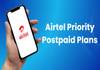 Airtel ने लॉन्च की नई Priority Postpaid सर्विस, मिलेगा प्रीमियम 5G एक्सपीरियंस और Fastlane नेटवर्क एक्सेस Airtel Priority Postpaid Plans