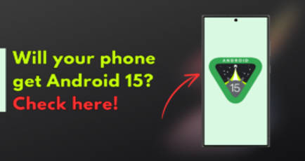 Android 15 release date: Check the complete list of eligible phones