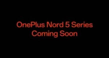 OnePlus Nord 5 series officially teased to launch globally: heres what to expect