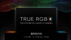 Sony TrueRGB is coming. Is it game changing?