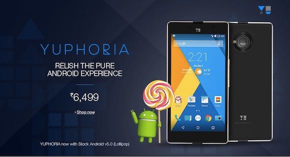 Yu Yuphoria And Yureka Plus Now Shipping With Stock Android - 