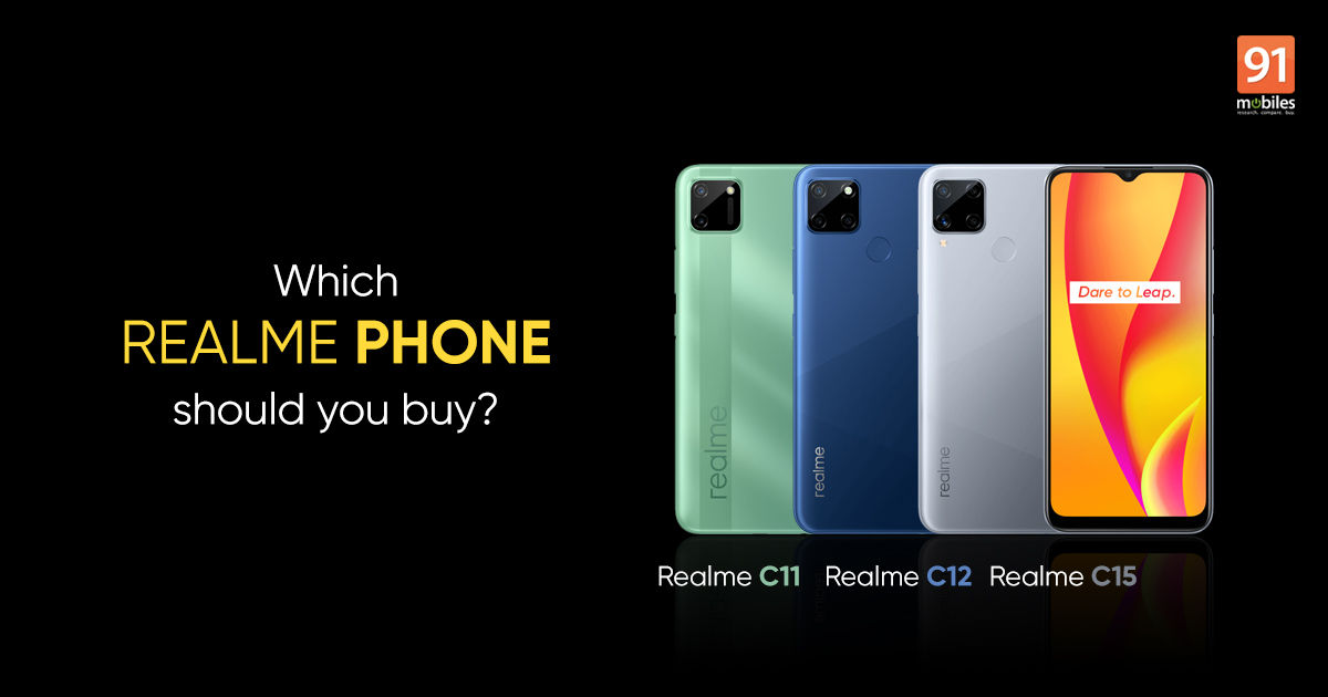 Realme C15 Vs Realme C12 Vs Realme C11 Which Phone Should You Buy 91mobiles Com