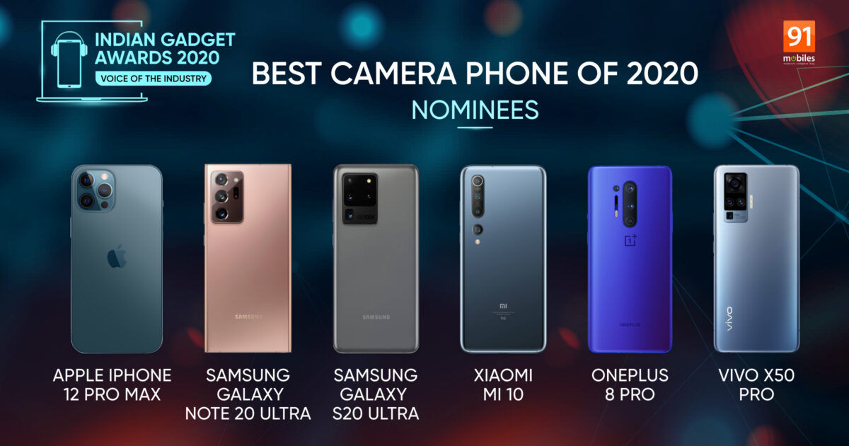 stoomboot Gehakt dorp Indian Gadget Awards – Best Camera Phone of 2020 nominees: Galaxy Note20  Ultra vs Mi 10 Pro vs Vivo X50 Pro vs others | 91mobiles.com
