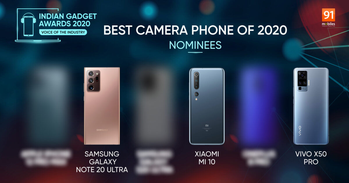 Indian Gadget Awards – Best Camera Phone of 2020 nominees: Galaxy Note20 Ultra vs Mi 10 Pro vs Vivo X50 Pro vs others