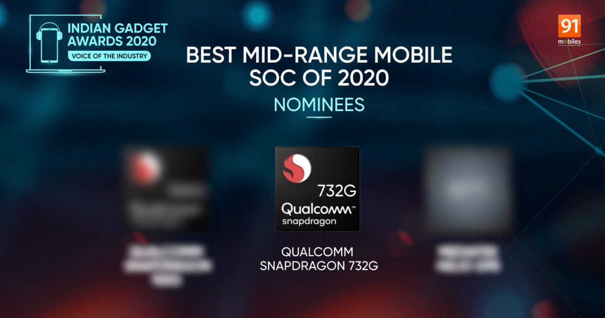 Indian Gadget Awards – Mid-range Mobile SoC of 2020 nominees: Snapdragon 732G in contention as gaming chipsets dominate