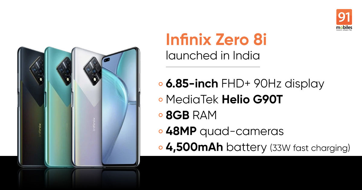 Infinix Zero 8i launched in India: price, sale date, and specs | 91mobiles.com