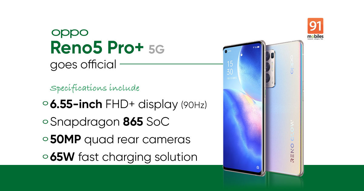 OPPO Reno5 Pro+ 5G launched with Snapdragon 865 SoC, 50MP camera: price, specs