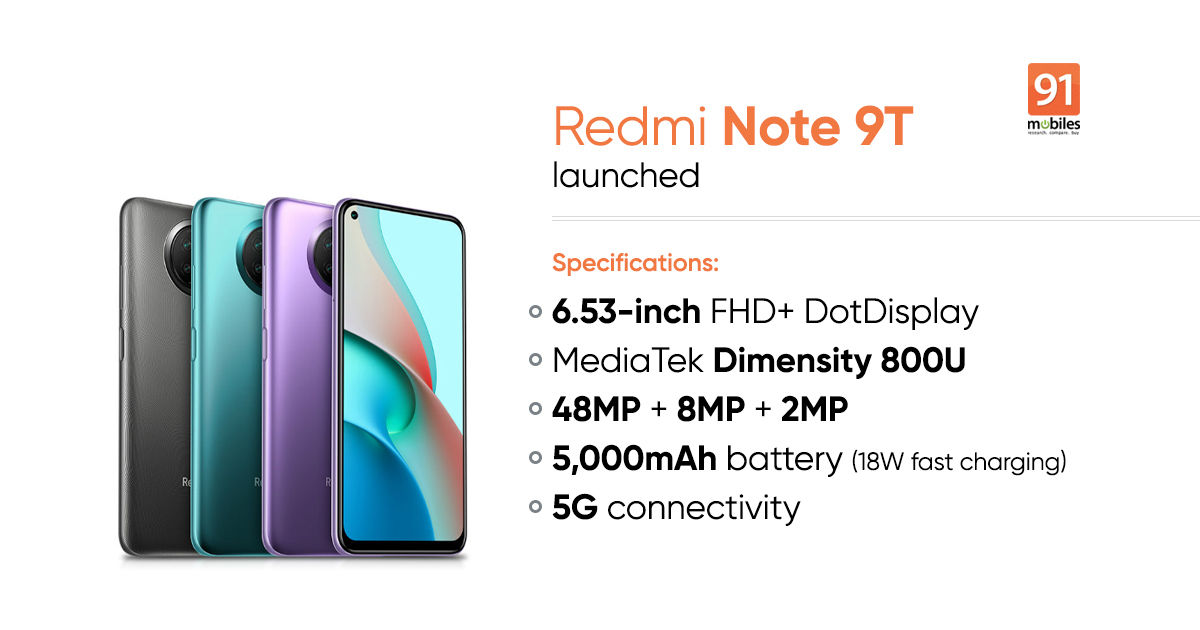 Redmi Note 9T launched with MediaTek Dimensity 800U SoC, 5,000mAh battery, and more: price, specifications
