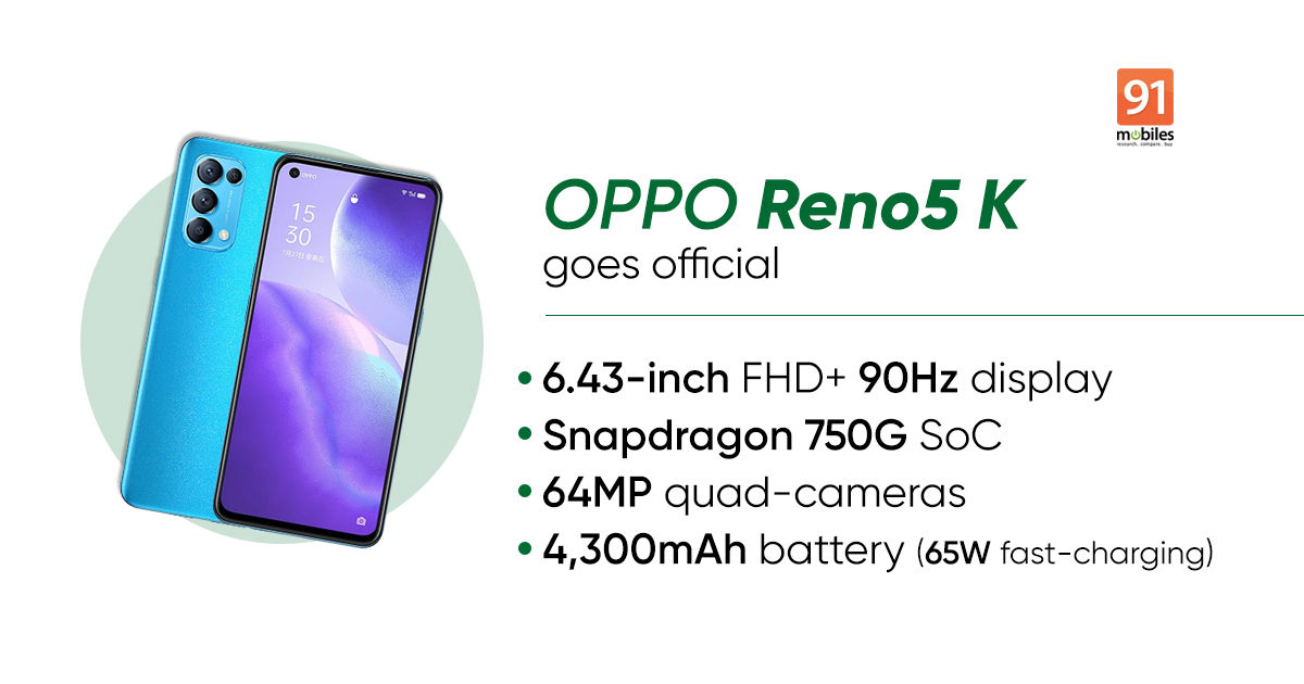 OPPO Reno5 K with 90Hz AMOLED display, Snapdragon 750G launched: price, specifications