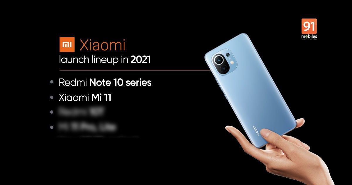 Mi and Redmi new mobile phones launching in 2021: Redmi Note 10, Mi 11, and more