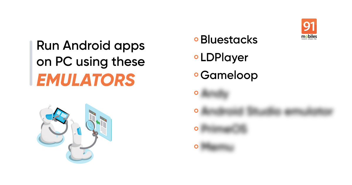 Best Android emulators for Windows PCs and macOS laptops