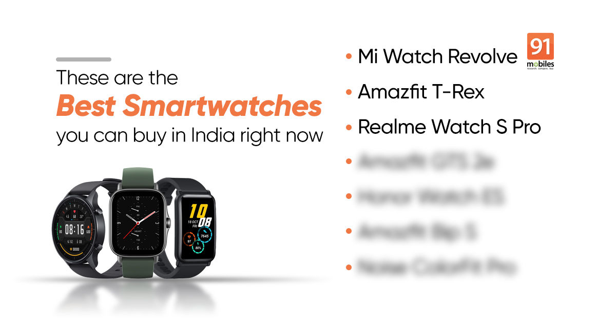 Best smartwatch in India under Rs 10,000: Amazfit T-Rex, Mi Watch Revolve, Realme Watch S Pro, and more