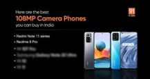 Best 108MP camera phones in 2022: Realme 8 Pro, Redmi Note 11 series, Samsung Galaxy S22 Ultra, Moto G60, and more