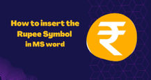 Rupee symbol in Word: How to insert the rupee symbol in MS word