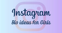 599+ best Instagram bio for girls (2024): cool, stylish, attitude and unique Insta bio to try right now