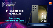 Indian Gadget Awards - Phone of the Year 2023 winner: Samsung Galaxy S23 Ultra