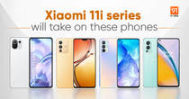 Xiaomi 11i series competitors