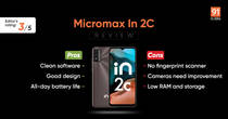 Micromax In 2C review: a budget contender with clean software and good battery life Related Article