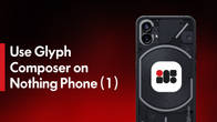 How to download and use Glyph Composer on Nothing Phone (1)