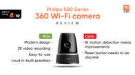 Philips 500 Series 360 Wi-Fi camera review: security meets modern design Related Article