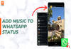 How to add music to WhatsApp status