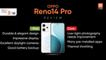 OPPO Reno14 Pro review: style and substance