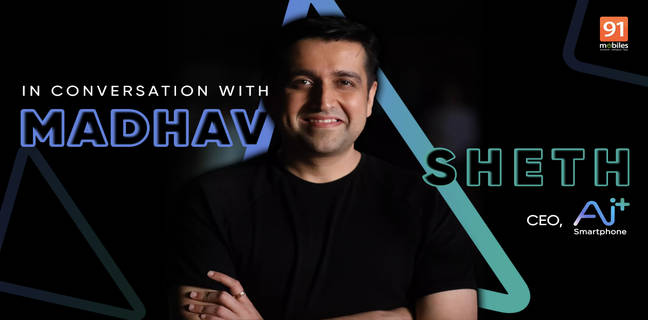 Ai+ is built on privacy & transparency – Madhav Sheth, Ai+ CEO