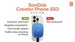 Sandisk Creator Phone SSD review: shoot, store, share