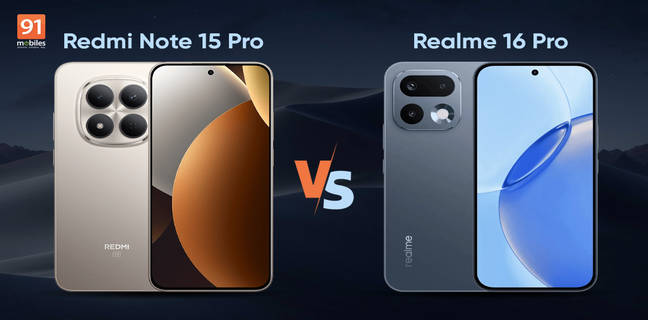 Redmi Note 15 Pro vs Realme 16 Pro: Two popular mid-range phones go head to head