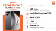 Tecno POVA Curve 2 launched in India with a massive 8,000mAh battery, 144Hz display and the Dimensity 7100 SoC Related Article