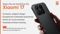 4 reasons to buy the Xiaomi 17, and 3 reasons to think twice Related Article