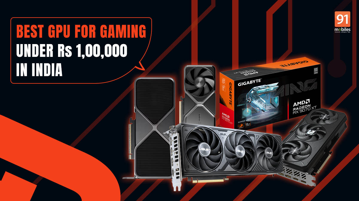Best GPU for Gaming Under Rs 1,00,000 in India Right Now: May 2026