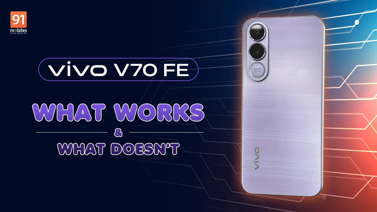 4 Reasons to buy Vivo V70 FE and 2 reasons to skip