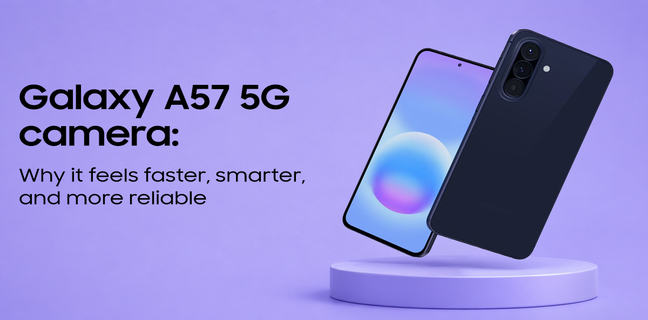 Samsung Galaxy A57 5G camera: Why it feels faster, smarter, and more reliable