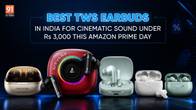 Best TWS Earbuds in India for Cinematic Sound Under ₹3,000 This Amazon Prime Day Related Article