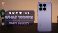 4 reasons to buy Xiaomi 17T and 2 reasons not to buy Related Article