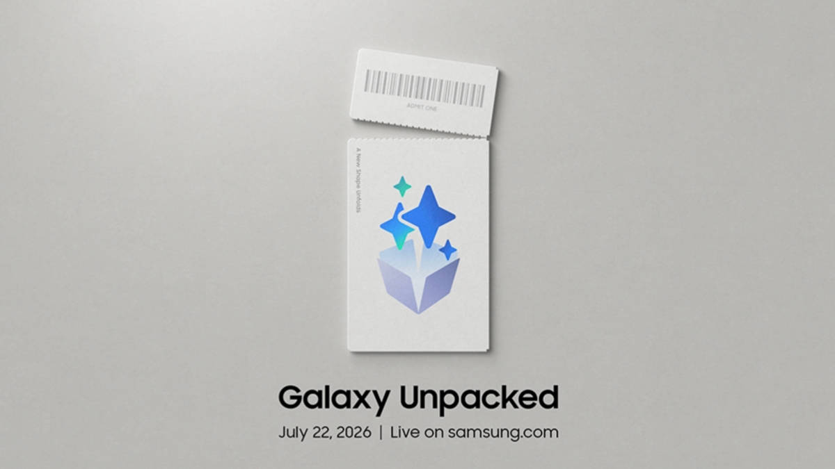 Samsung Galaxy Unpacked confirmed for July 22nd; Galaxy Z Fold 8, Galaxy Z Fold 8 Ultra, Flip 8 expected